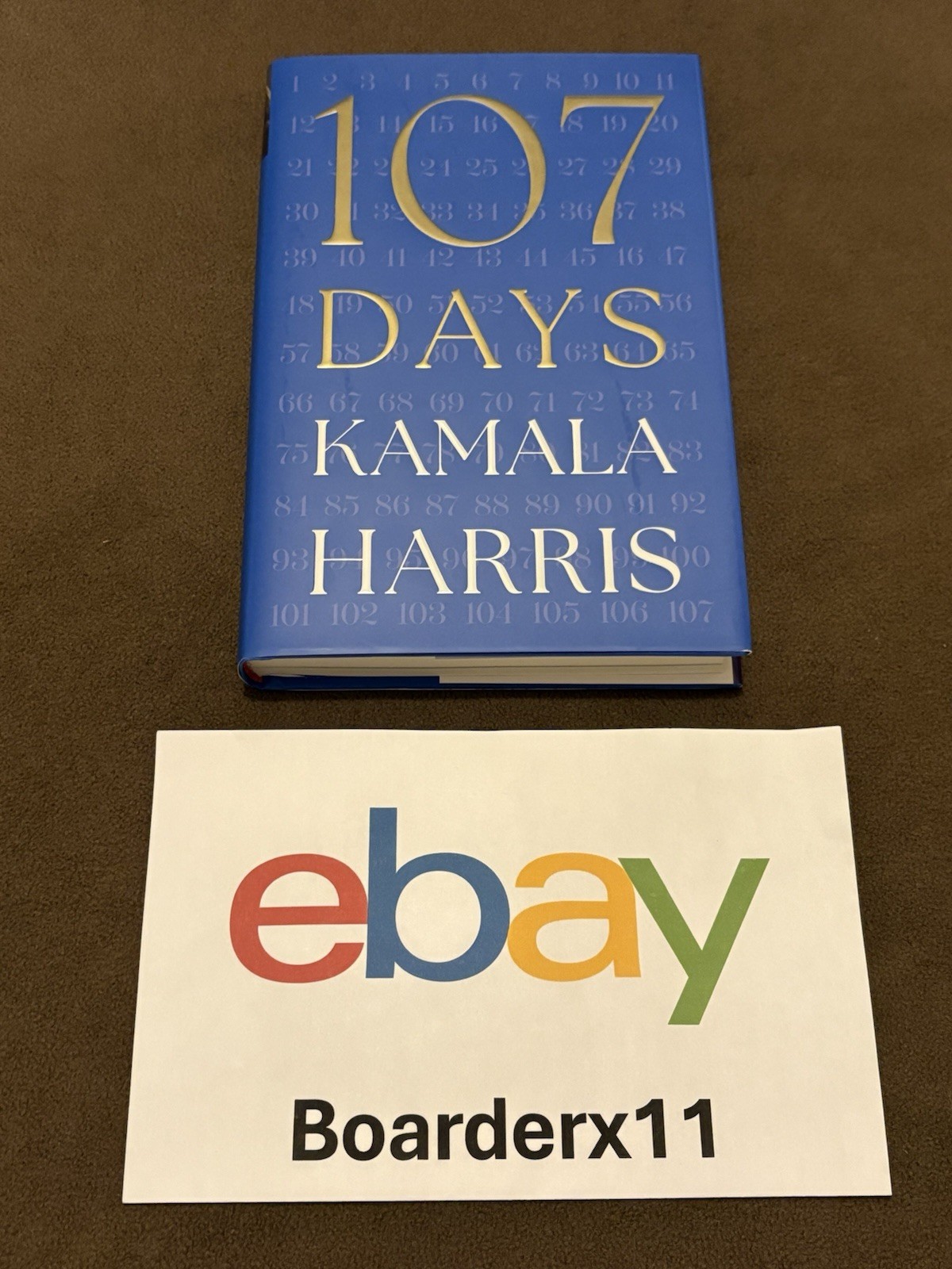Kamala Harris 107 Days Signed Autographed 1st Edition Hard Cover NEW