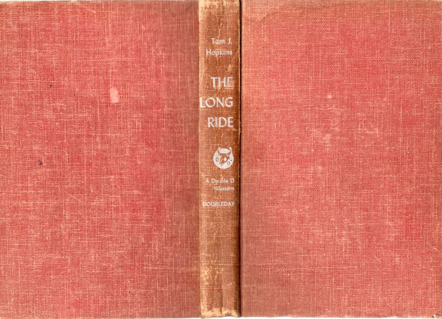The Long Ride Tom J Hopkins 1952 Doubleday 1st Ed Vintage Action Western HC