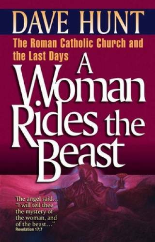 A Woman Rides the Beast: The Roman Catholic Church and – ACCEPTABLE