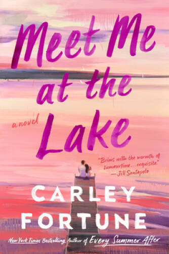 Meet Me at the Lake – Paperback By Fortune, Carley – GOOD