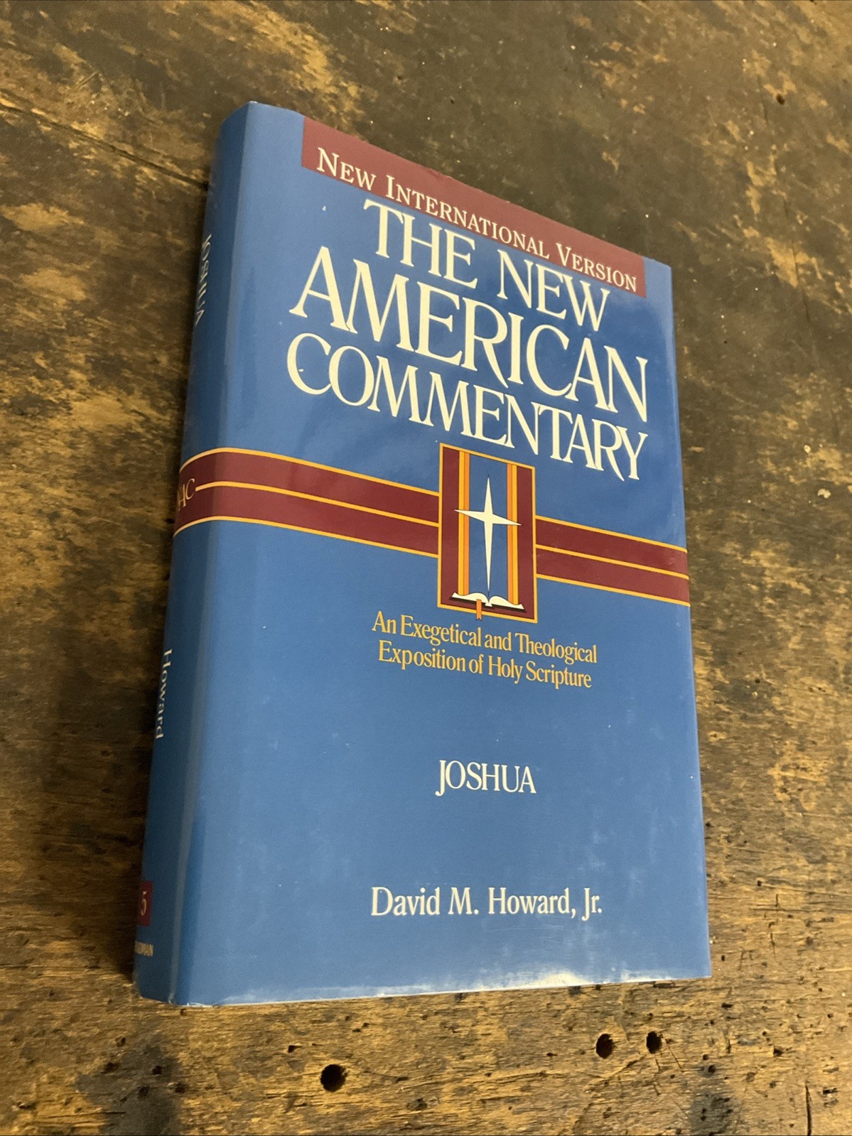 Joshua : An Exegetical and Theological Exposition of Holy Scripture by Howard