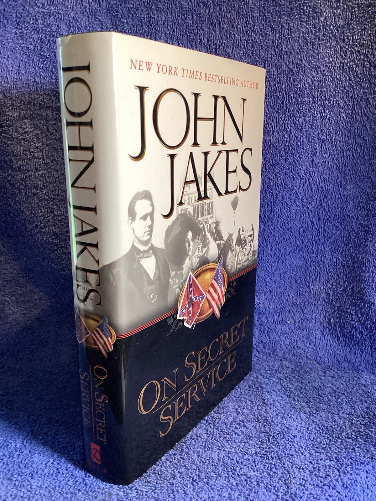 On Secret Service John Jakes Published By Penguin Group 2000 448 Pages