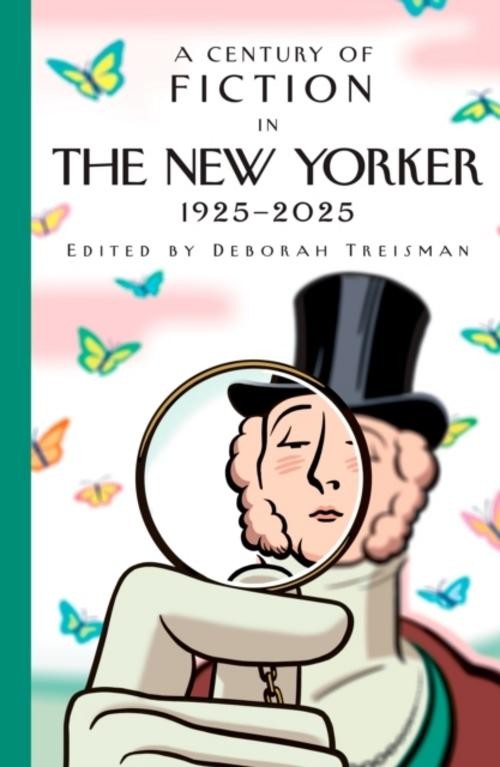 A Century of Fiction in The New Yorker Deborah Treisman