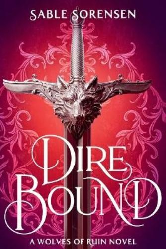 Sable Sorensen Dire Bound (Paperback) Wolves of Ruin