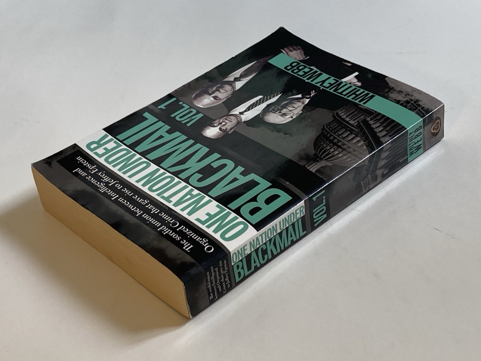 One Nation under Blackmail, Vol. 1 by Whitney Webb; Trade Paperback, NF