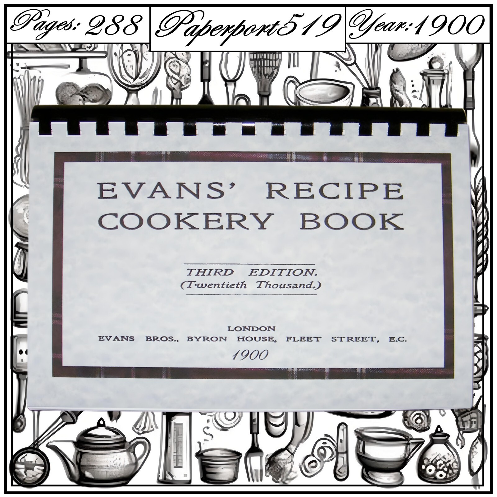 1900 Evans’ recipe cookery book Vintage Cook Book 288 Pages