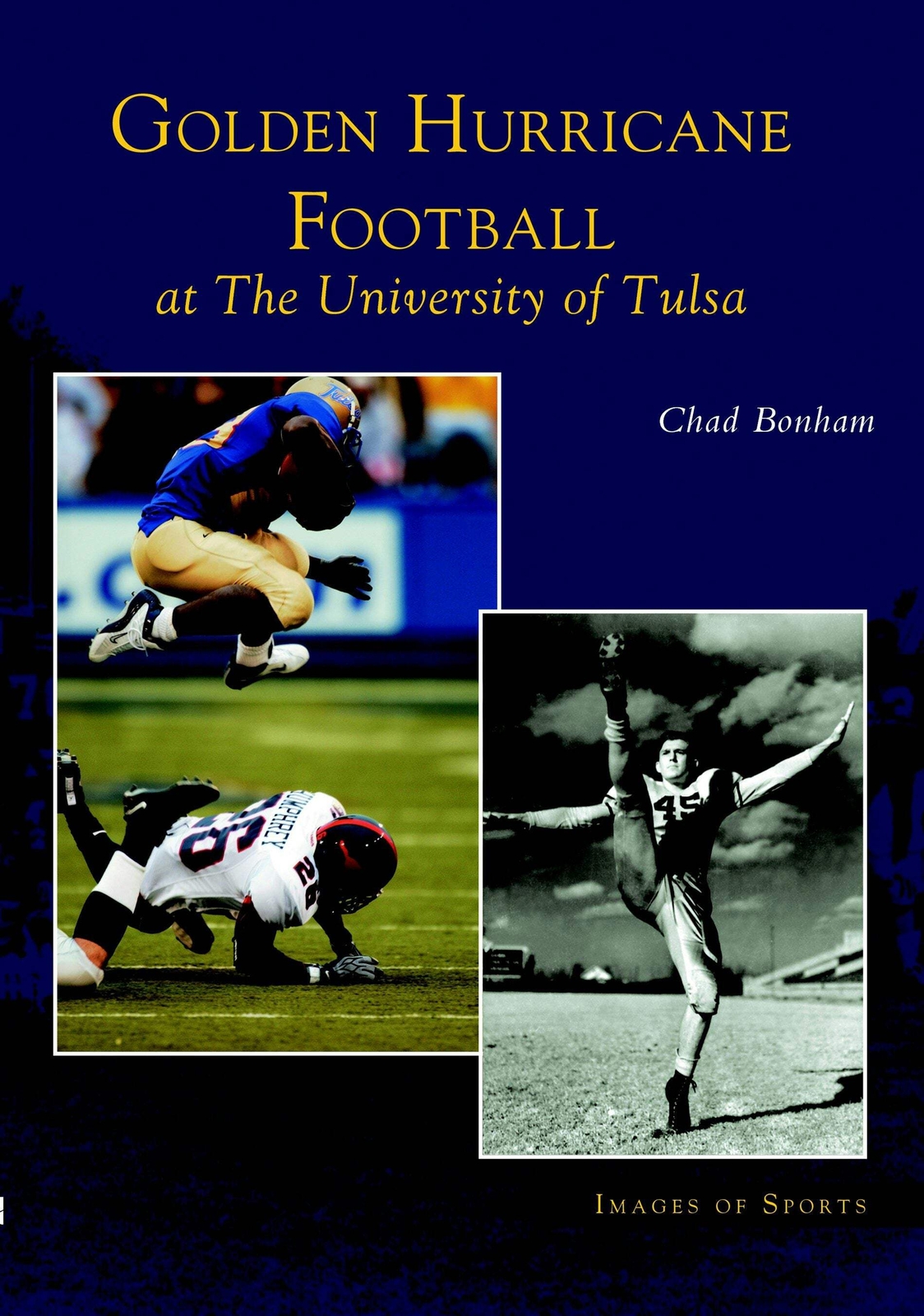 NEW Arcadia Publishing Golden Hurricane Football at The University of Tulsa, OK