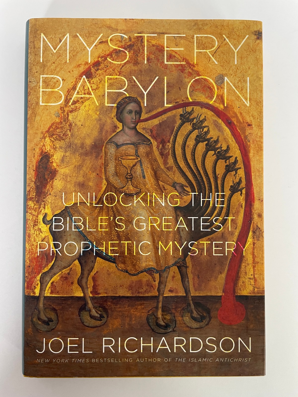 Mystery Babylon – Joel Richardson – Bible Prophecy – HB – 2017