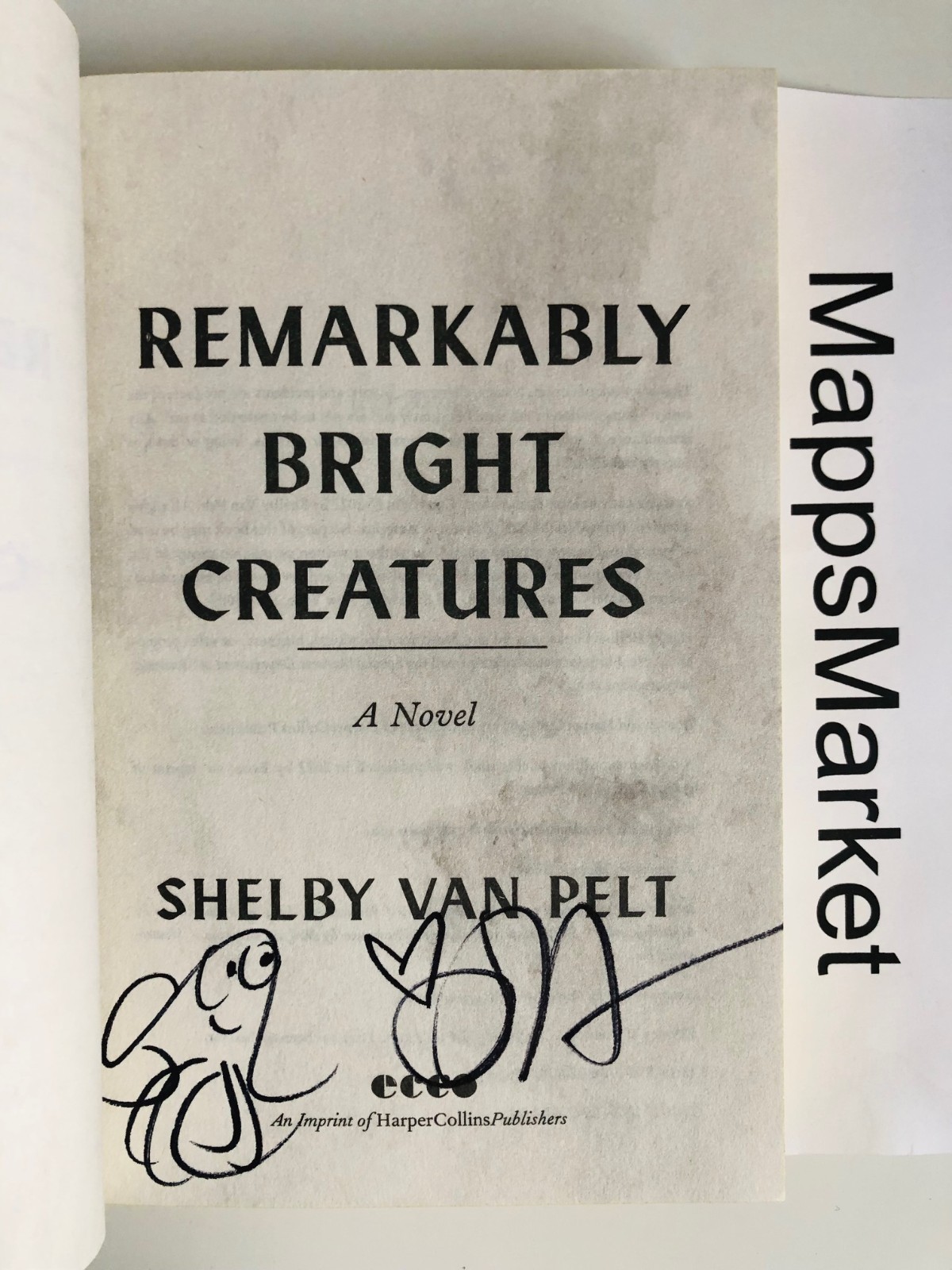 SIGNED Remarkably Bright Creatures by Shelby Van Pelt Trade PB ~ STENCILED EDGES