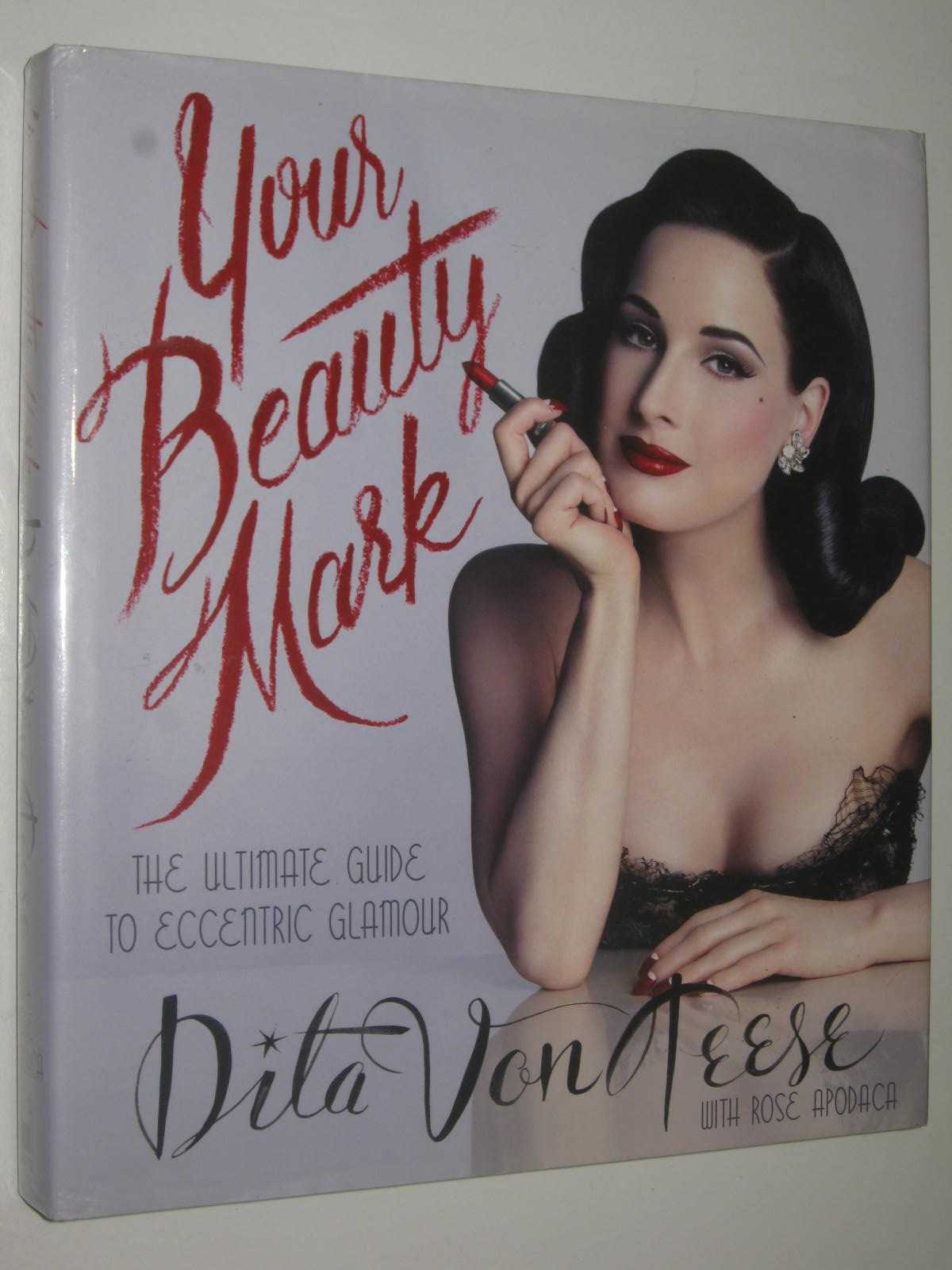 (SIGNED) Your Beauty Mark by Dita Von Tesse Hardcover 9780060722715 Dey St