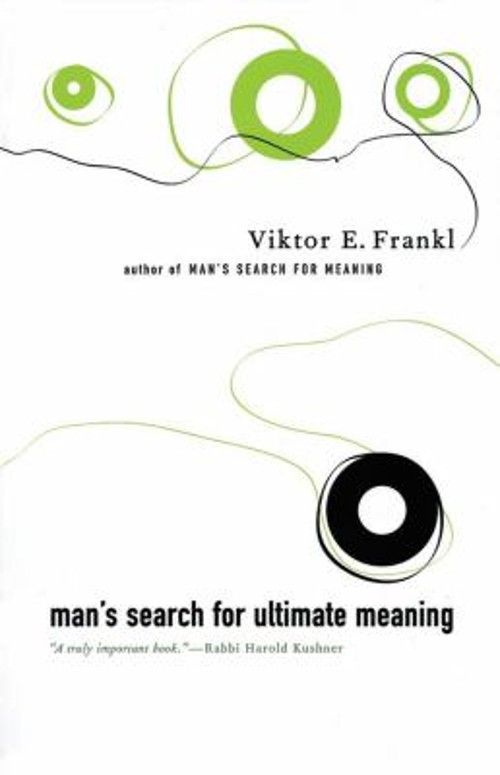Man’s Search for Ultimate Meaning Paperback Viktor E. Frankl