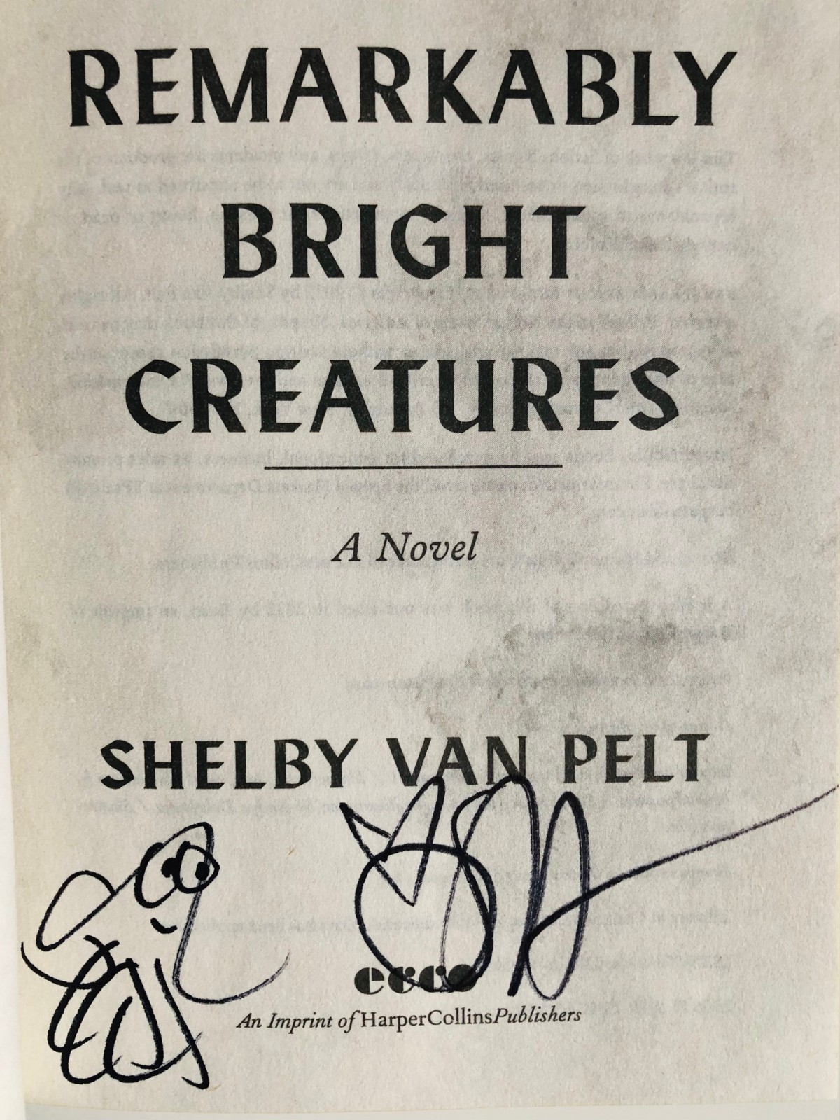 SIGNED Remarkably Bright Creatures by Shelby Van Pelt Trade PB ~ STENCILED EDGES