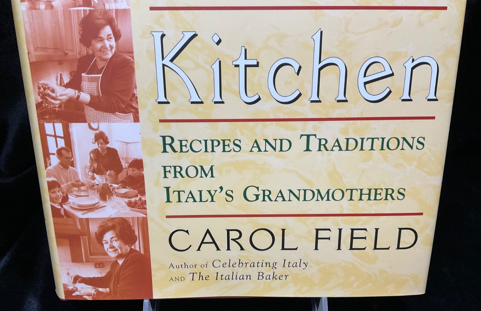 In Nonna’s Kitchen: Recipes and Traditions from Italy’s Grandmothers Cooking