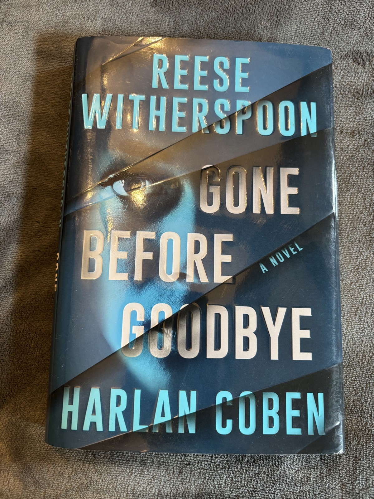 Gone Before Goodbye by Reese Witherspoon and Harlan Coben (2025, Hardcover)