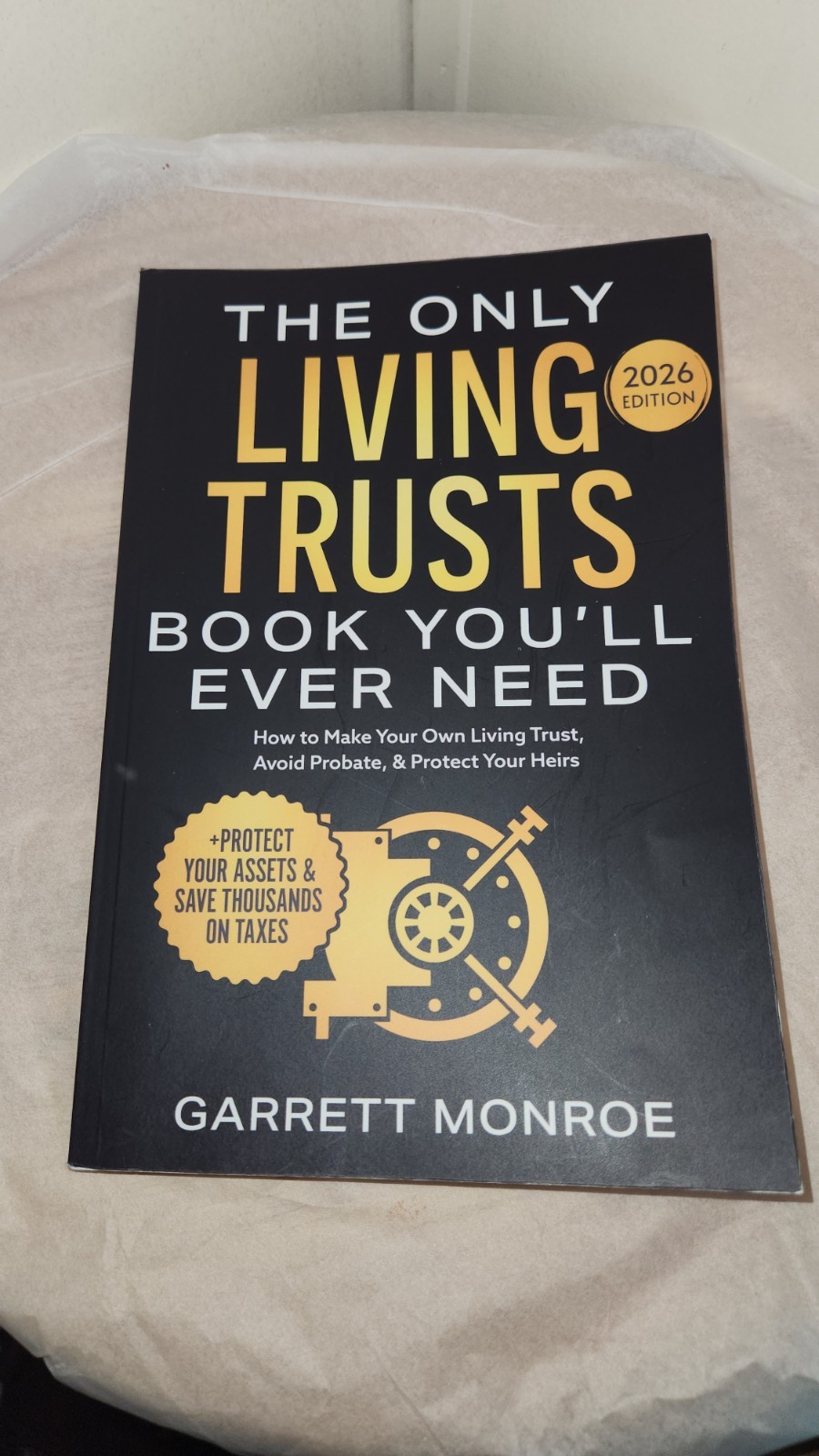The Only Living Trusts Book You’ll Ever Need Garrett Monroe 2026 Finance Law