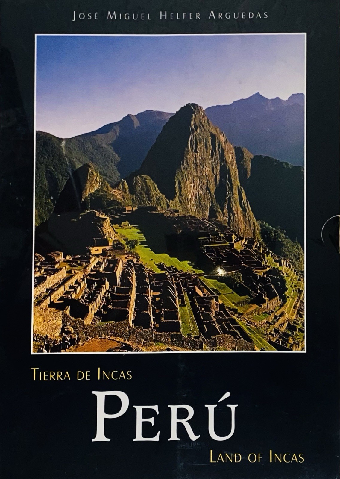 PERU TIERRA DE INCAS / LAND OF INCAS By Helfer Jose M Arguedas & Photographs NEW