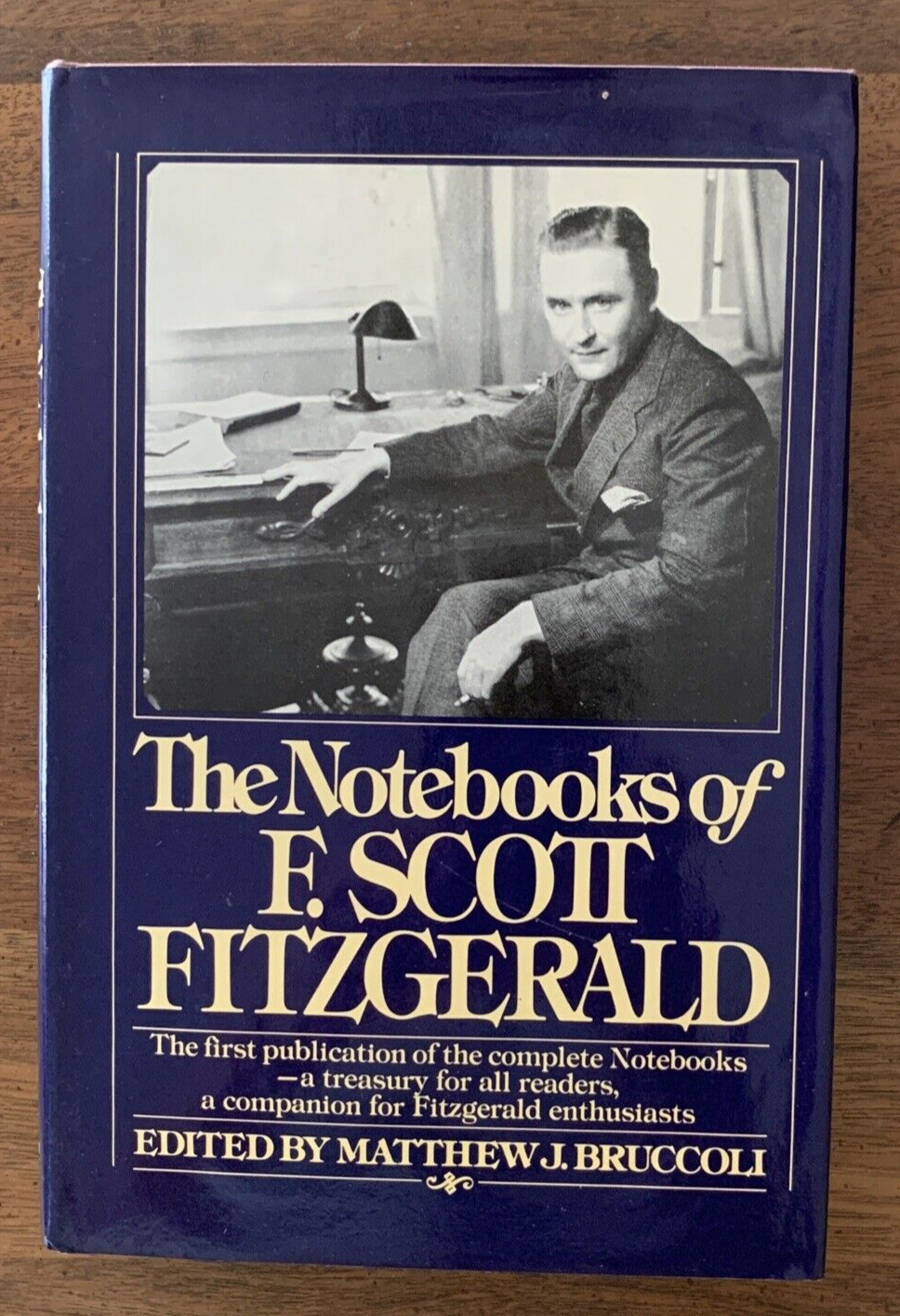 The Notebooks of F. Scott Fitzgerald – Matthew Bruccoli 1st Edition HCDJ