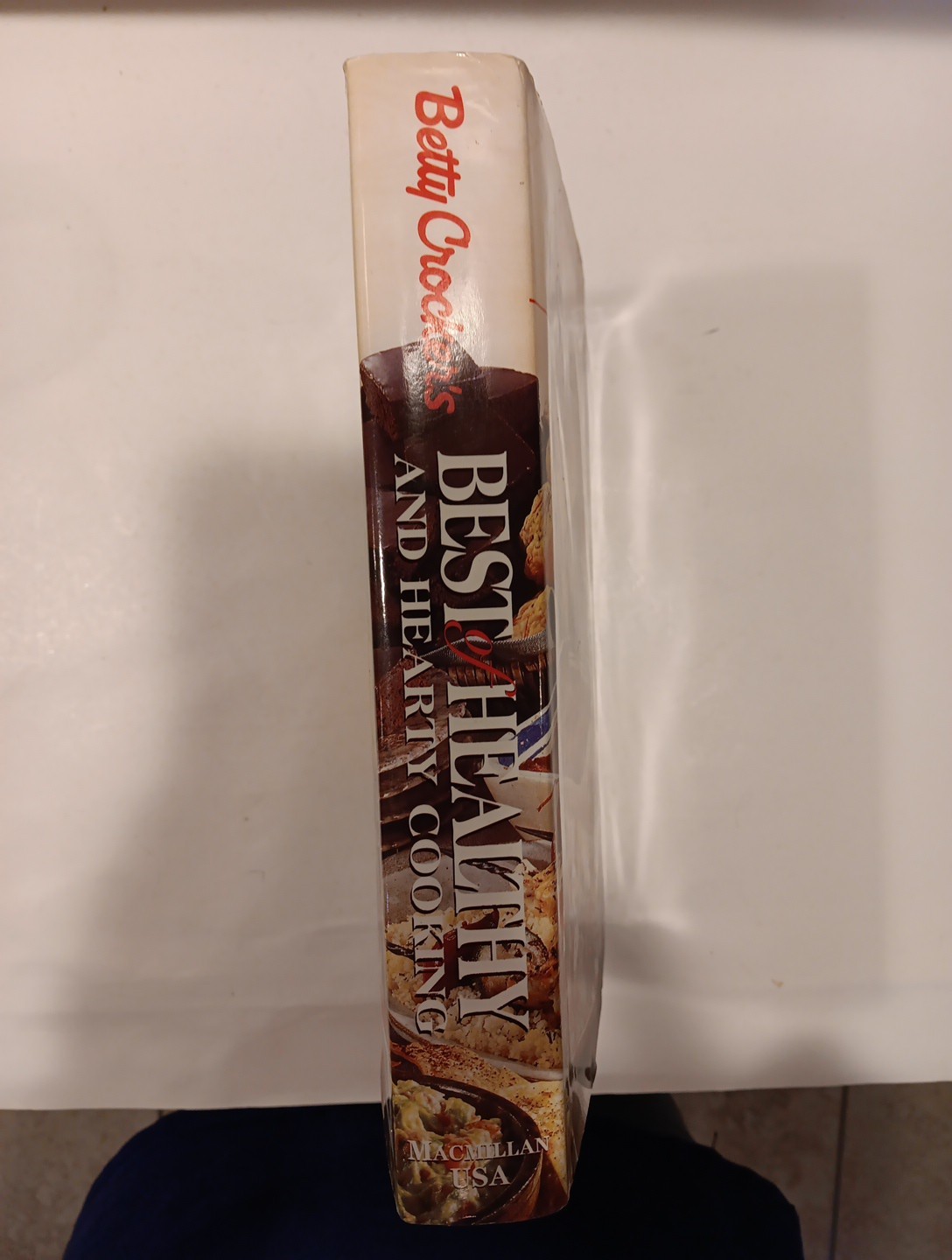 BETTY CROCKER’S BEST OF HEALTHY AND HEARTY COOKING 1998 HB DJ 448 PAGES