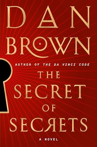 The Secret of Secrets: A Novel (Robert Langdon) by Brown, Dan