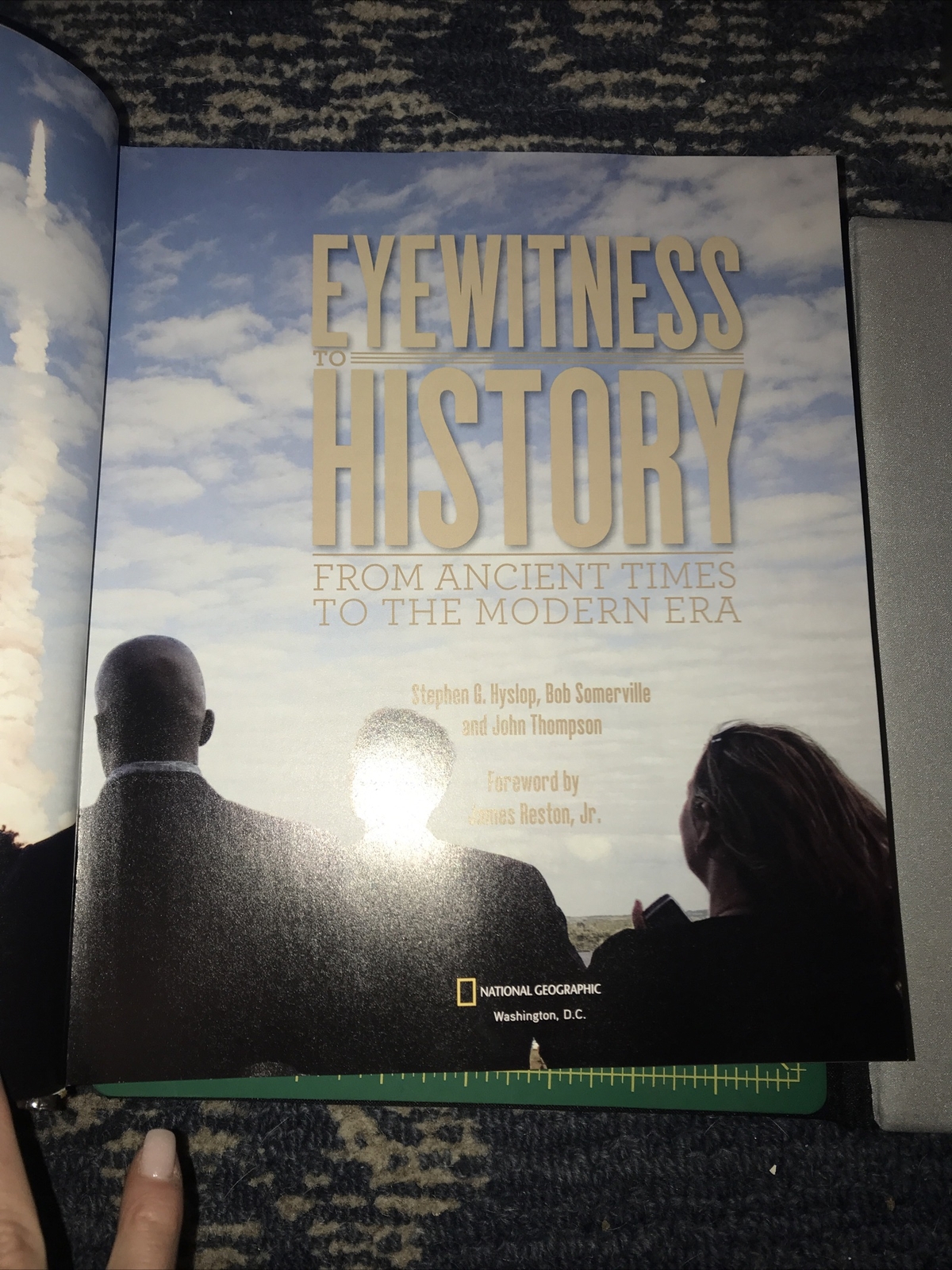 Eyewitness to History : From Ancient Times to the Modern Era by James Reston…