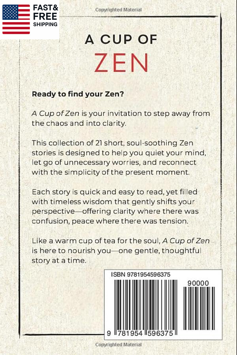 A Cup of Zen: 21 Short Stories to Calm the Mind, Stop Overthinking, and Find Inn