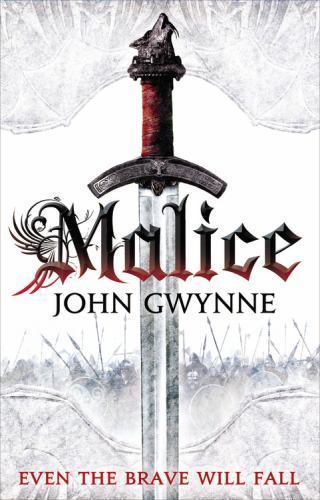 Malice (The Faithful and the Fallen, 1) by Gwynne, John