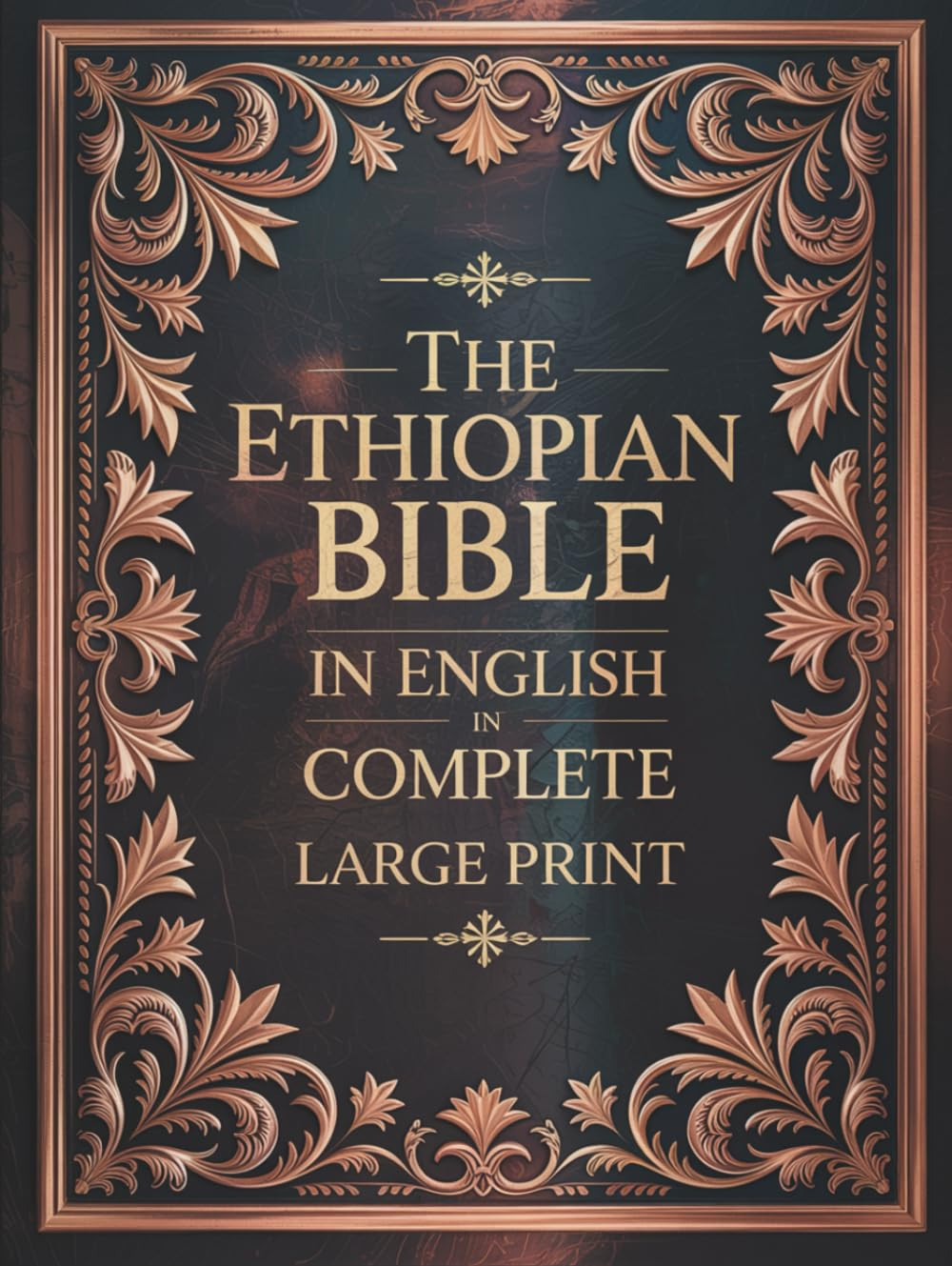 The Ethiopian Bible in English in Complete Large Print: the Apocrypha of the Ort
