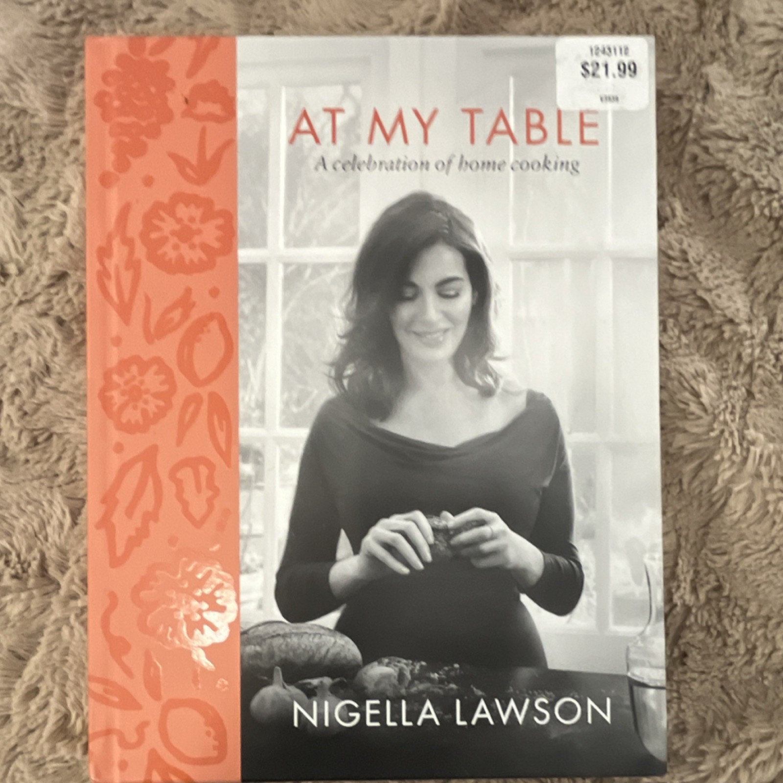 Flatiron Books At My Table by Nigella Lawson, Hardcover, Cooking, Adult #801