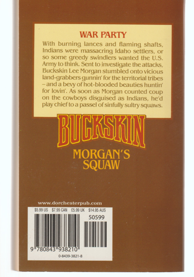 Buckskin 42 Morgan’s Squaw 2006 Leisure Adult Western Kit Dalton Action Romance