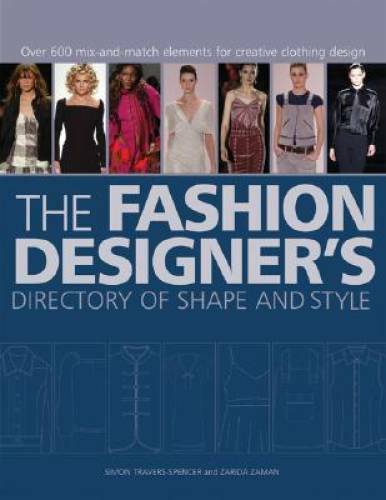 The Fashion Designer’s Directory of Shape and Style: Over 500 Mix-and-Mat – GOOD