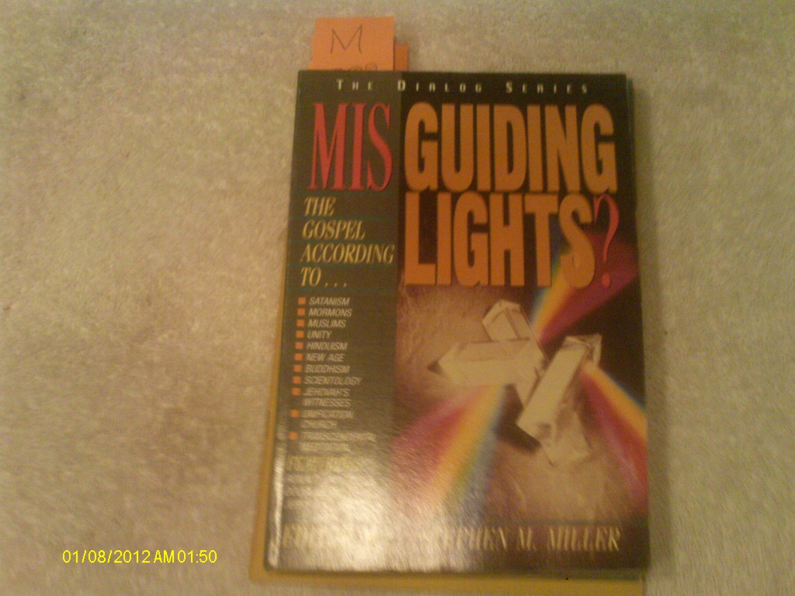 Misguiding Lights?: The Gospel According to…Satanism/ Mormons/ Unity/ Hind…