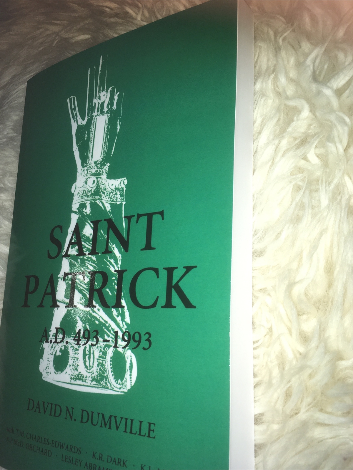 Saint Patrick: Dumville, David – A.D. 493-1993~ New Copy