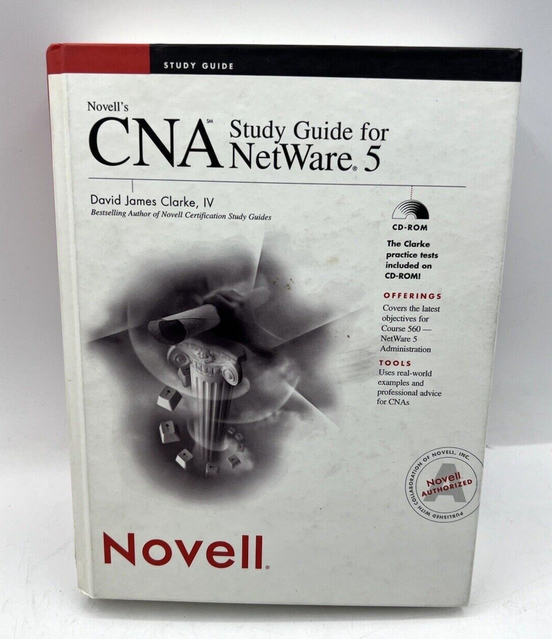 Novell’s CNA Study Guide for NetWare 5.1 (Novell Press) Clarke IV, David James