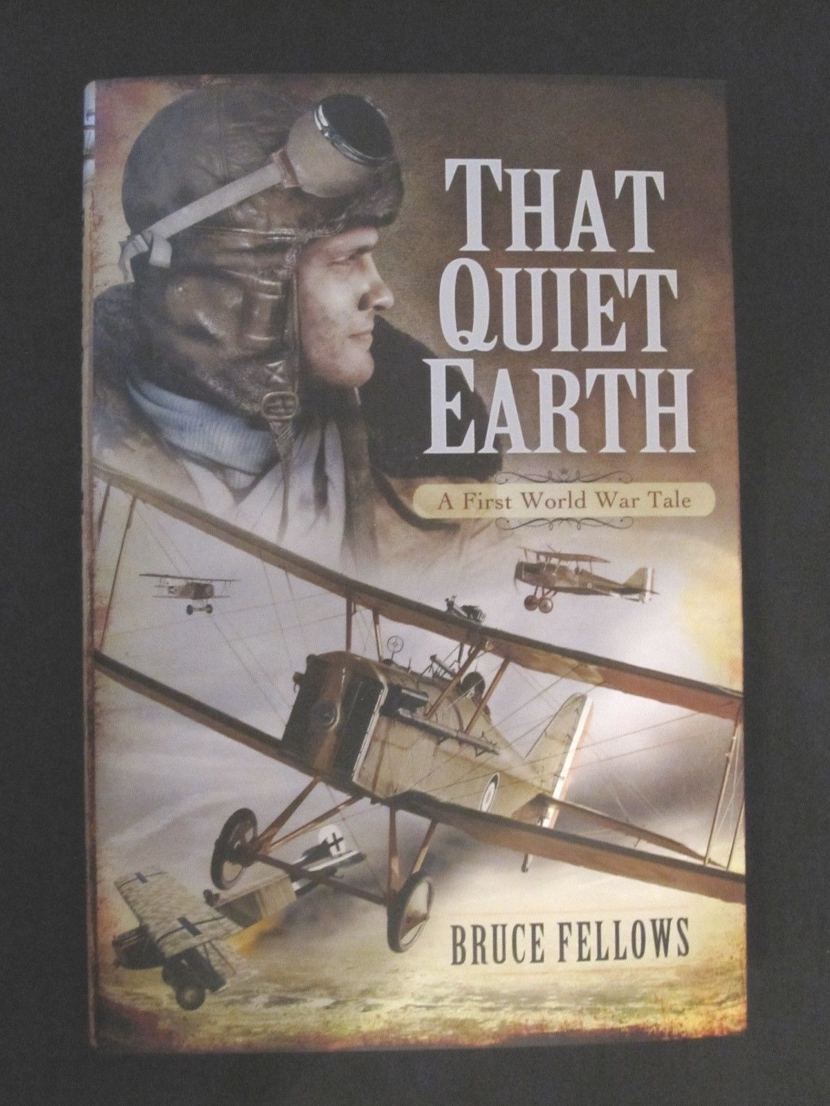 That Quiet Earth: A First World War Tale – 272 pages