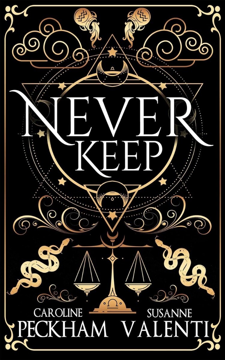 Never Keep (Book 1 in the Sins of the Zodiac HARDCOVER 2024 by Caroline Peckham