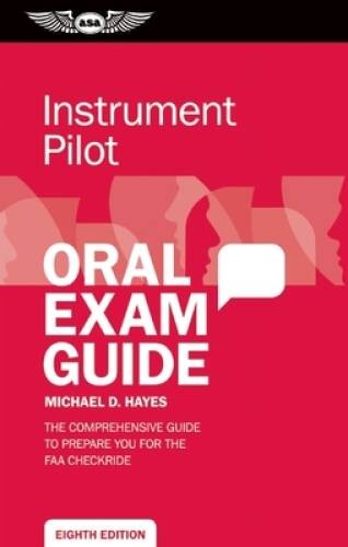 Instrument Pilot Oral Exam Guide: The comprehensive guide to prepare you – GOOD