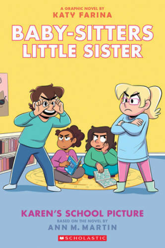 Karens School Picture: A Graphic Novel (Baby-sitters Little Sister – VERY GOOD