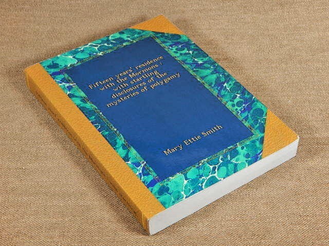 Fifteen years’ residence with the Mormons: with startling disclosures….