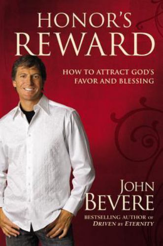 Honor’s Reward: How to Attract God’s Favo- 9780446578837, John Bevere, hardcover