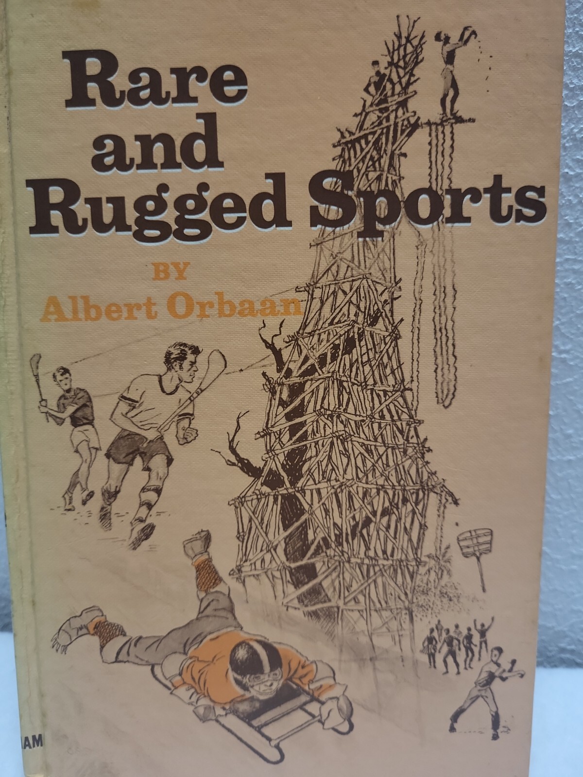 Rare and Rugged Sports by Albert Orbaan (1973) (HC)