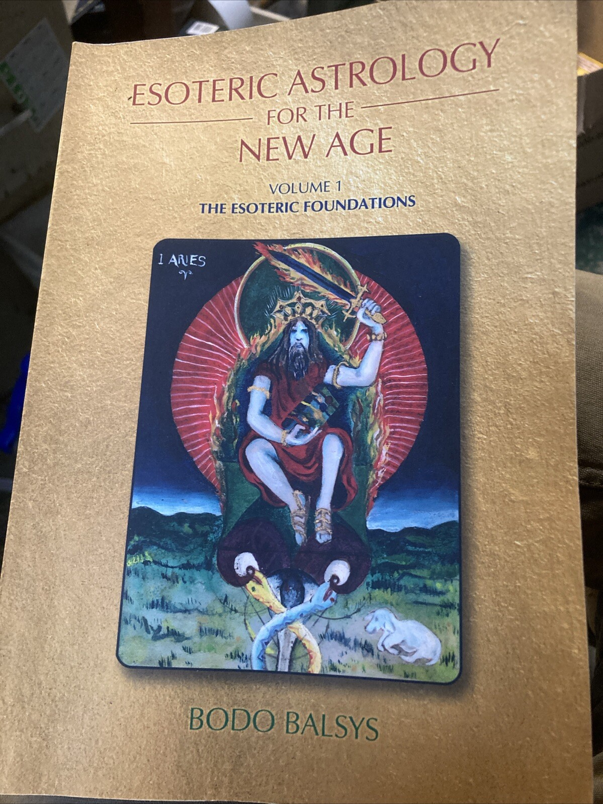 Bodo Balsys Esoteric Astrology for the New Age, Vol 1 (Paperback)