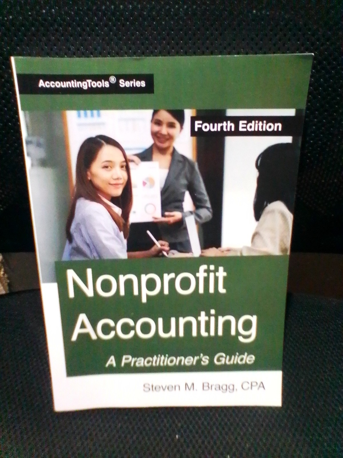 Nonprofit Accounting: Fourth Edition by Steven M Bragg: LIKE NEW