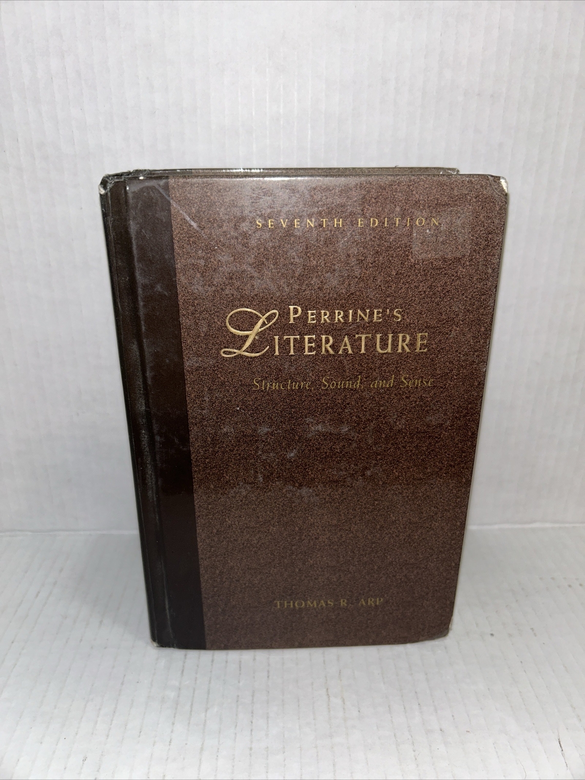 Perrine’s Literature : Structure, Sound, and Sense Thomas Arp 7th edition Vtg