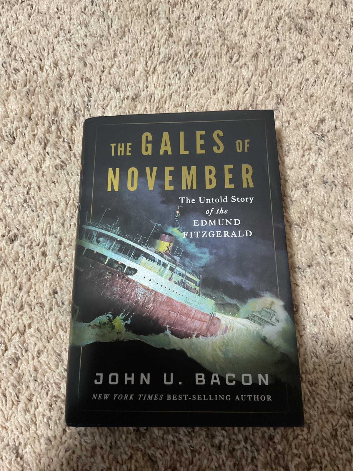 The Gales Of November: The Untold Story Of The Edmund Fitzgerald Hardcover