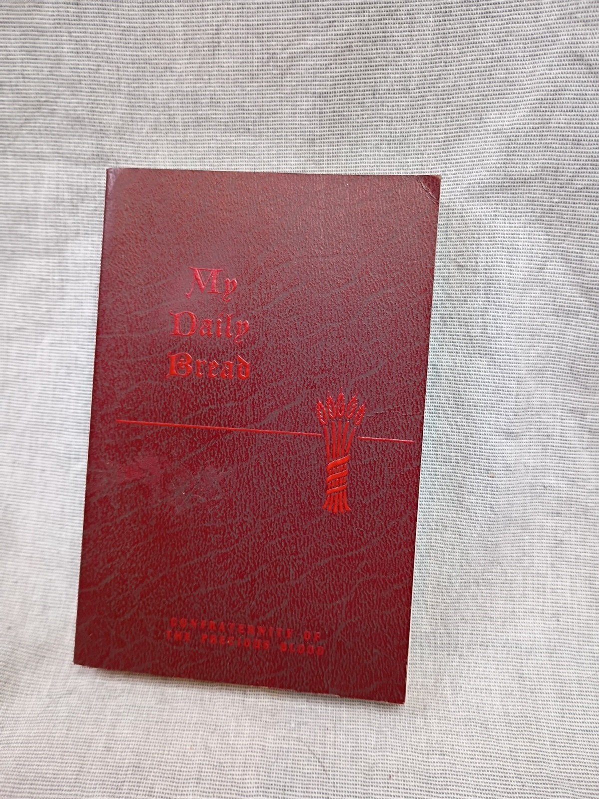 My Daily Bread A Summary of the Spiritual Life Prayer Anthony J. Paone 1954