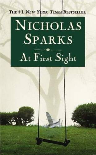 At First Sight – Mass Market Paperback By Sparks, Nicholas – VERY GOOD