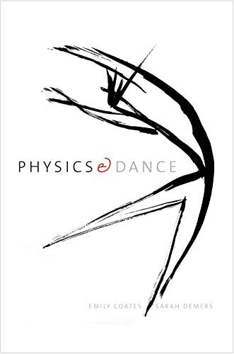 Physics and Dance – Hardcover By Coates, Emily – GOOD